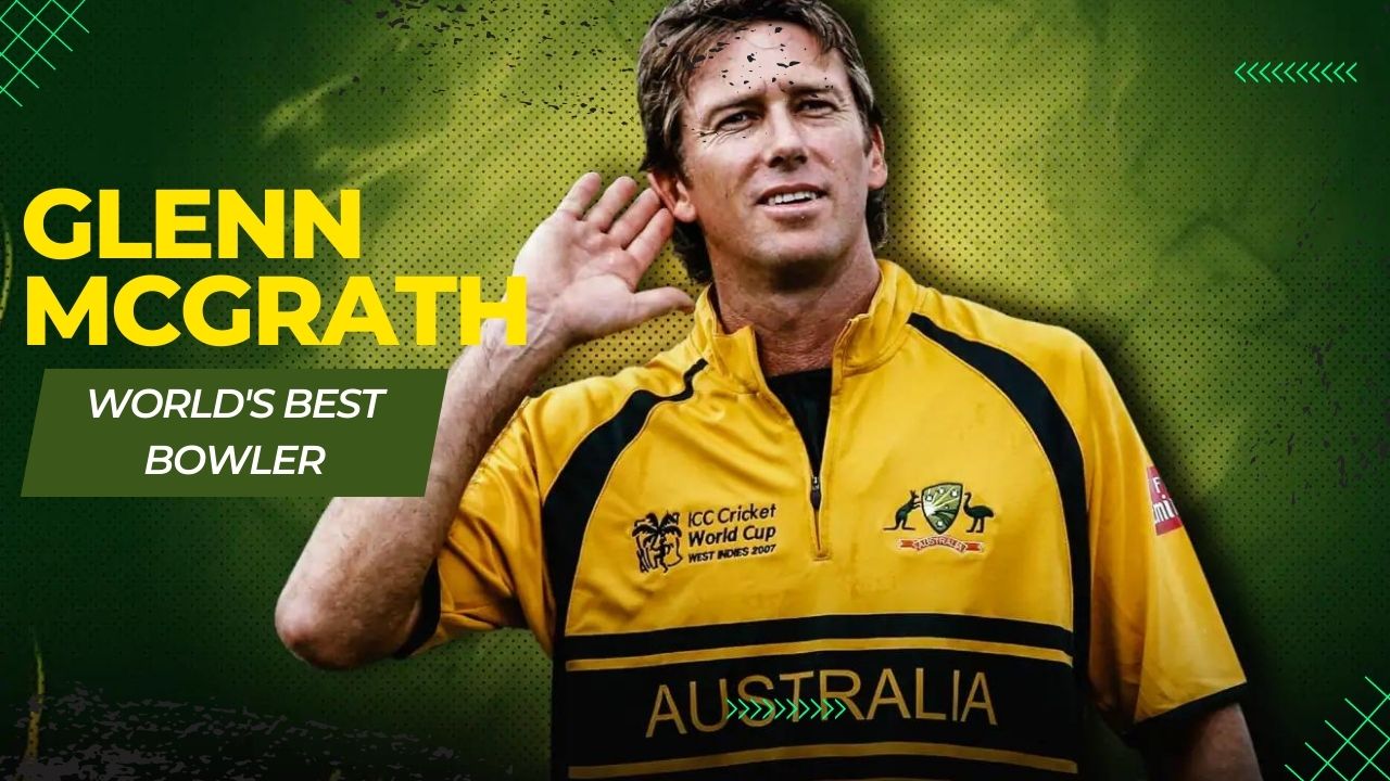World’s best bowler | Glenn McGrath Australian cricketer