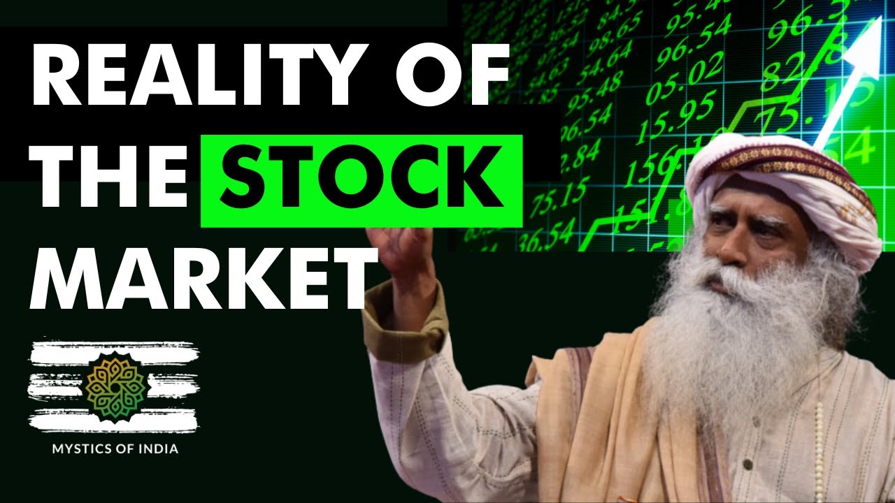 Sadhguru Explains Reality of Stock Market _ Mystics Of India