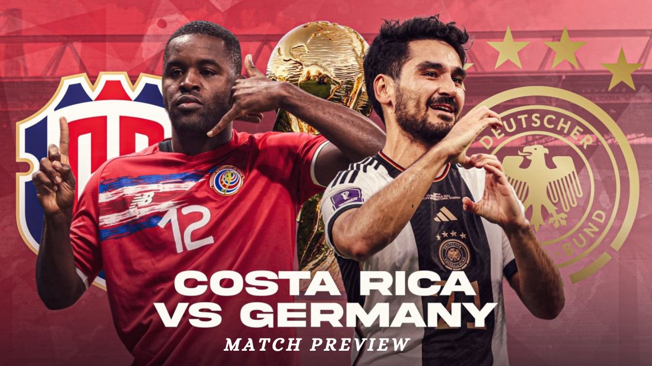 GERMANY vs COSTA RICA | Match Preview and Prediction