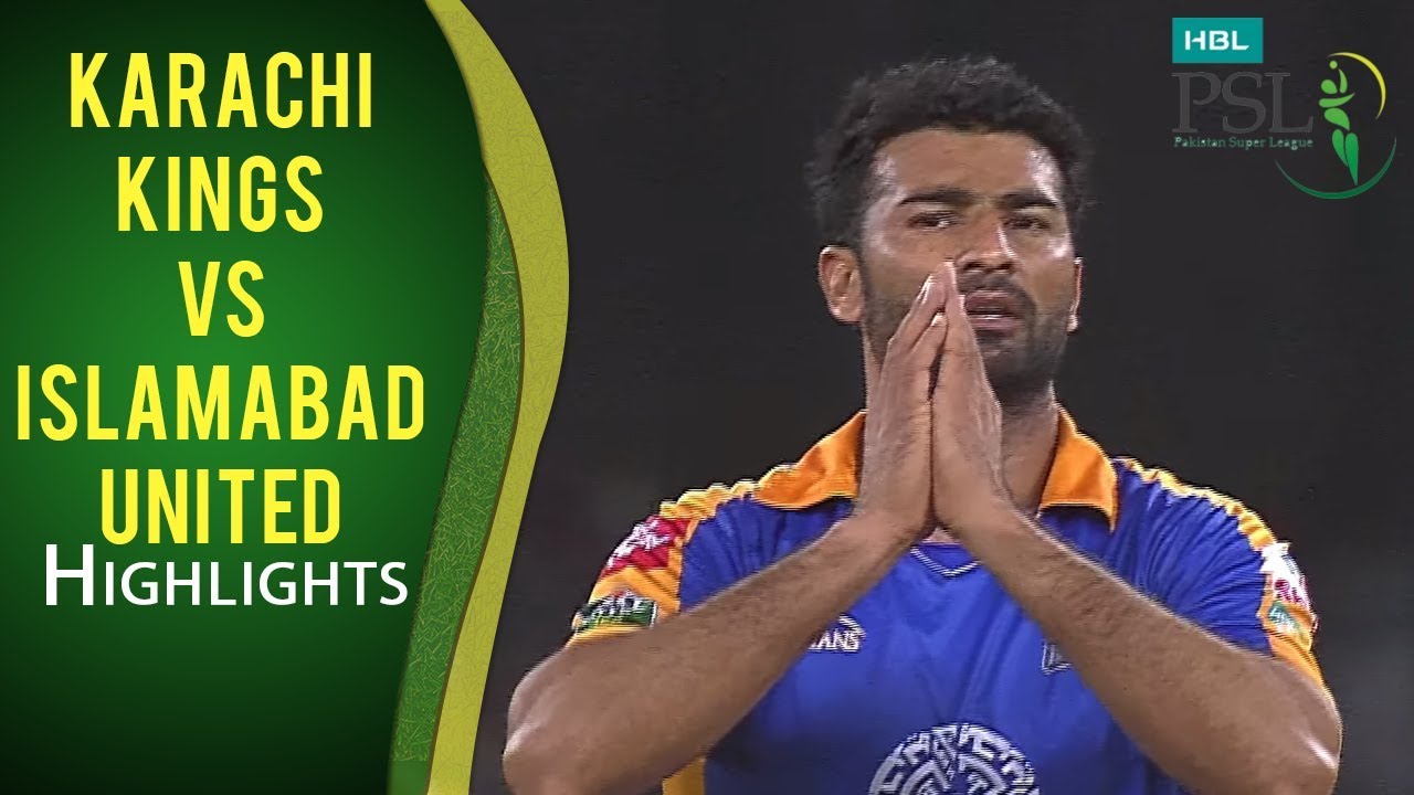 PSL 2017 Match 20: Karachi Kings vs Islamabad United Highlights