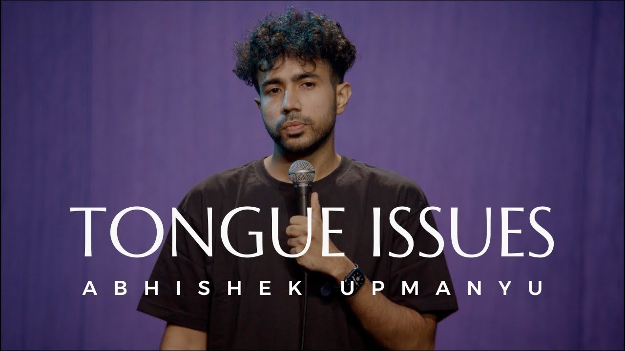 Tongue Issues – Standup Comedy by Abhishek Upmanyu (Full Special on YT Membership from 1st March)