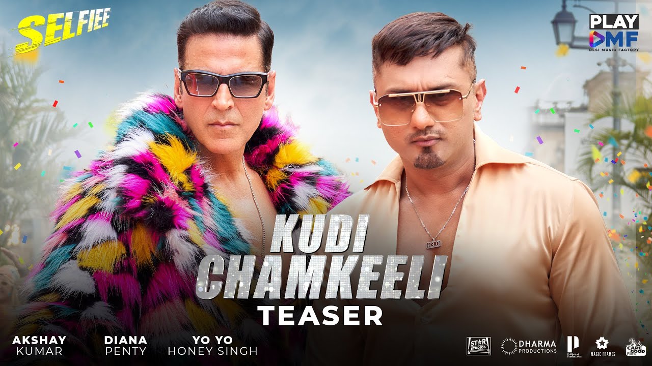 Kudi Chamkeeli (Selfiee) – Akshay Kumar | Yo Yo Honey Singh | Diana Penty