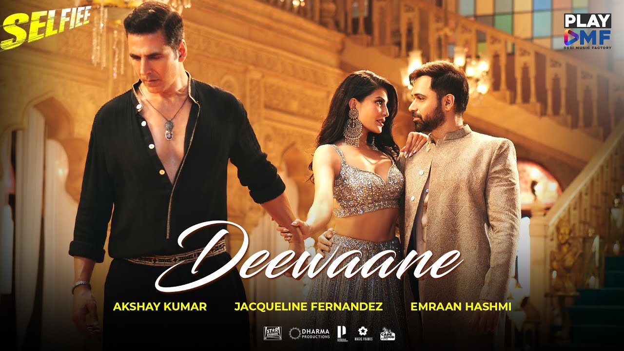 Deewaane (Selfiee) – Akshay Kumar | Jacqueline F | Emraan H | Aditya Y | Stebin B | Tanishk B