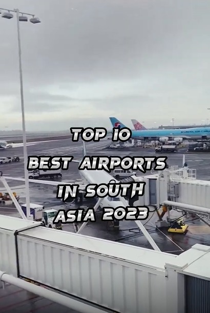 Top 10 Best Airports In South Asia |