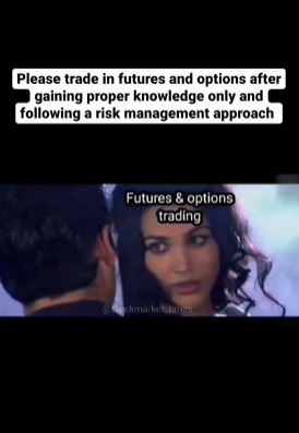 Futures and options are very risky and most new traders lose their money by trading in F&O.