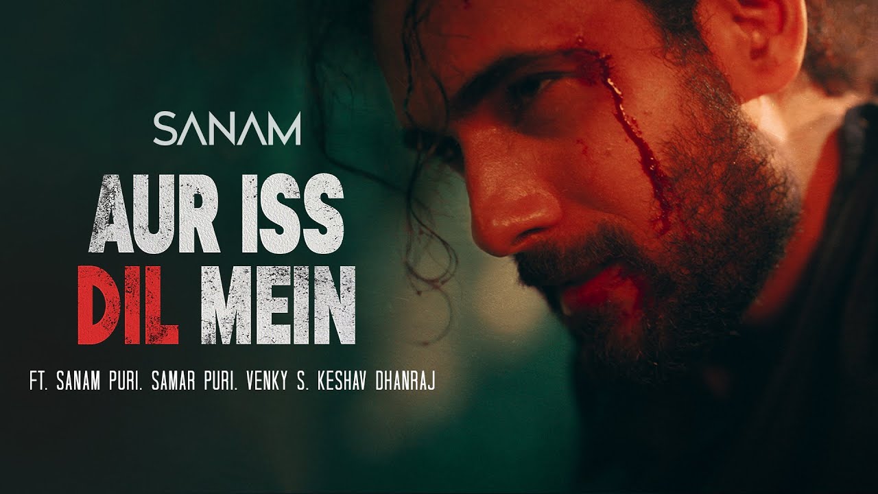 Aur Iss Dil Mein | Sanam