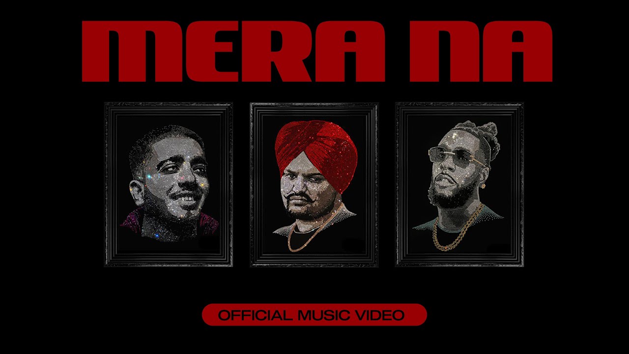SIDHU MOOSE WALA : Mera Na (Official Video) Feat. Burna Boy & Steel Banglez | Navkaran Brar