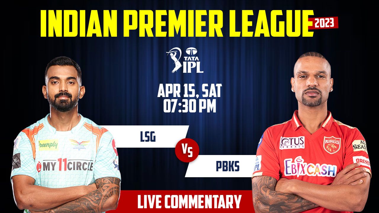 IPL 2023 | LSG vs PK | 21st Match, 15th April, 7:30 PM | Live Streaming