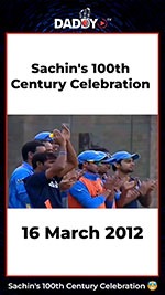 DADDYTV – Sachin’s 100th Century Celebration 🤩🤗