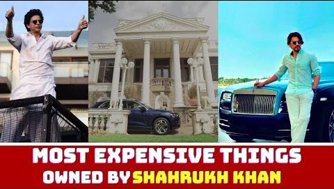 Most Expensive Things Owned by Shahrukh Khan