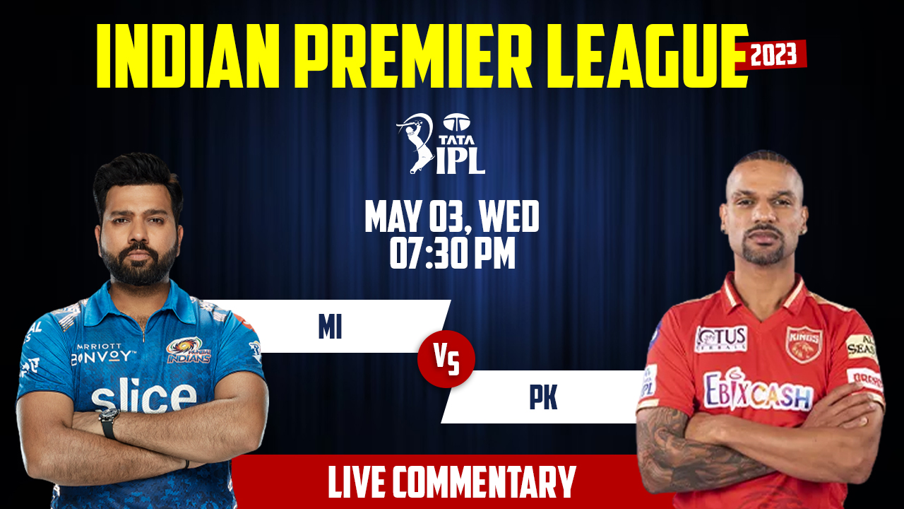 IPL 2023 | MI vs PK | 46th Match, 3rd May, 7:30 PM | Live Streaming