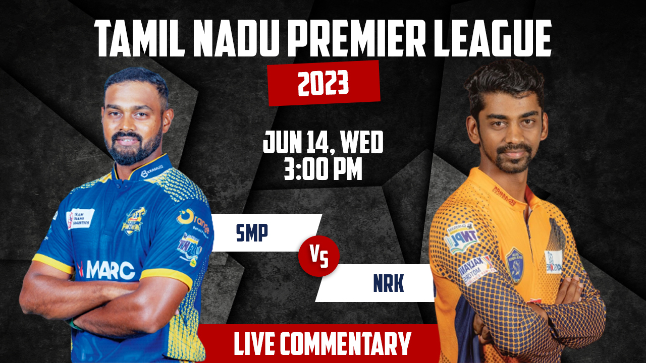 TNPL 2023 | SMP vs NRK | 3rd Match | 14th June, 3:15 PM | Live Commentary