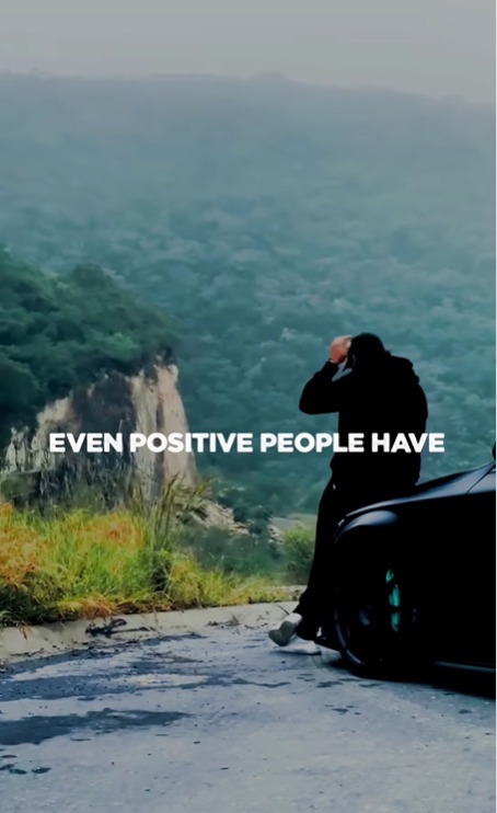EVEN POSITIVE PEOPLE HAVE NEGATIVE THOUGHT………….💫