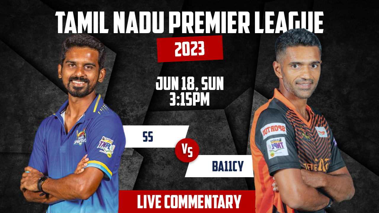 TNPL 2023 | SS vs BA11CY | 7th Match | 18th June, 3:15 PM | Live Commentary