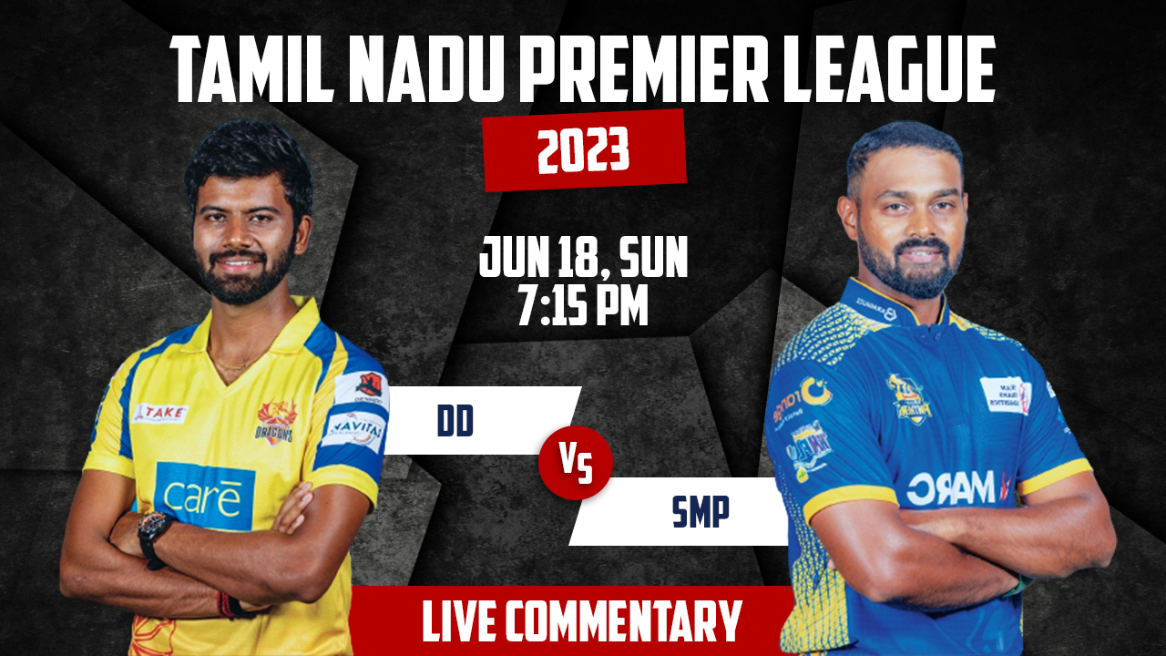 TNPL 2023 | DD vs SMP | 8th Match | 18th June, 7:15 PM | Live Commentary