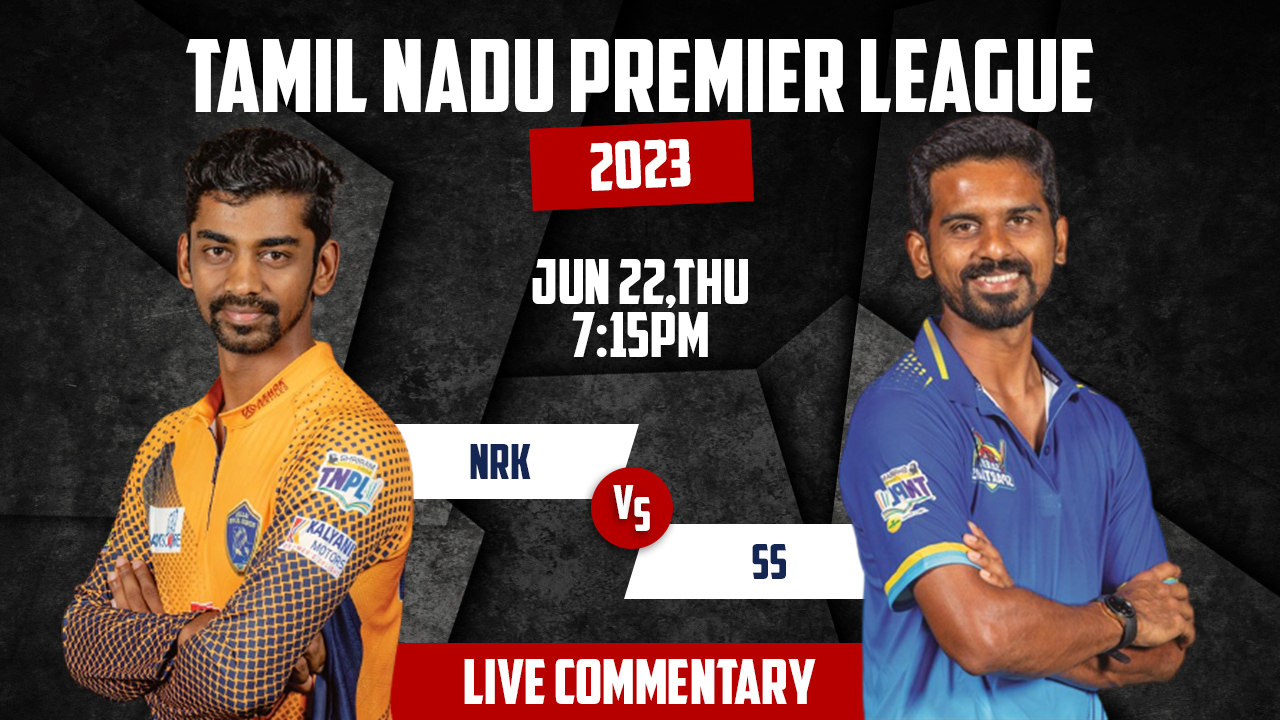 TNPL 2023 | NRK vs SS | 13th Match | 22nd June, 7:15 PM | Live Commentary