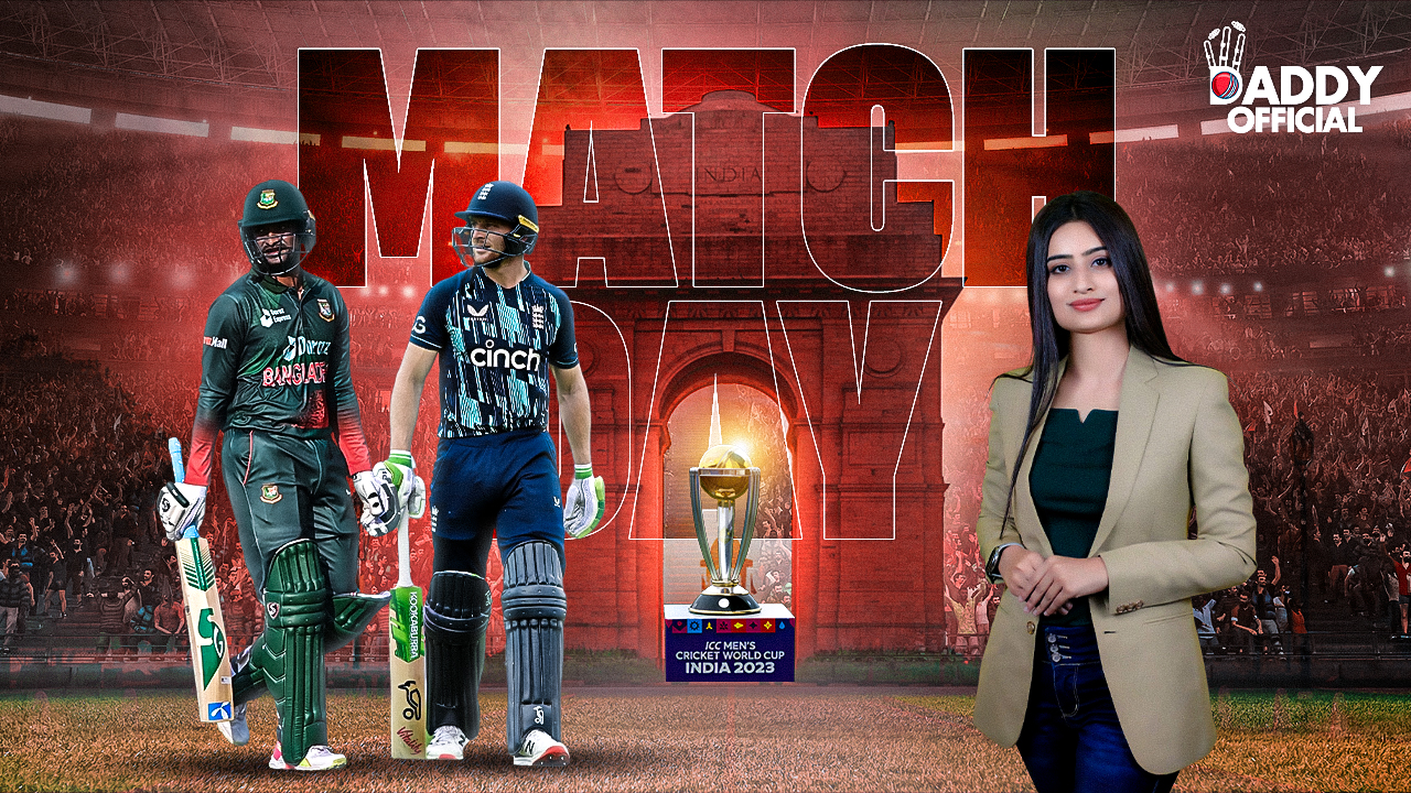 World Cup 2023 | 7th Match ,ENG vs BAN | 10 October ,10:30 AM | Match Preview