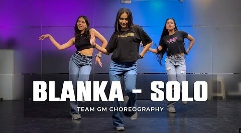 BLANKA – SOLO – Dance Cover – Team GM Choreography – @GMDanceCentre