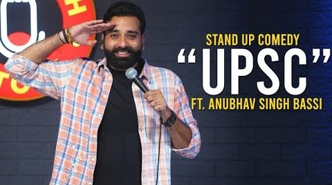 UPSC – Stand Up Comedy Ft. Anubhav Singh Bassi