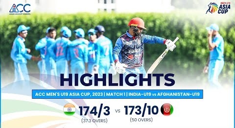 ACC Men’s U19 Asia Cup – India-U19 vs Afghanistan-U19 – Highlights