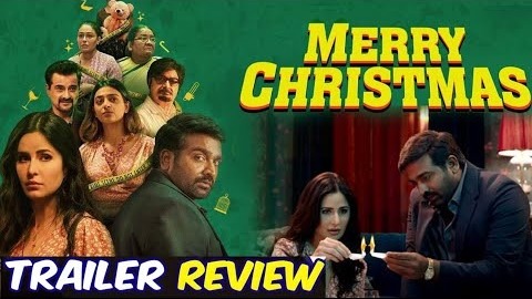 Merry Christmas -Trailer Review -Katrina Kaif , Vijay sethupathy , Sanjay Kapoor