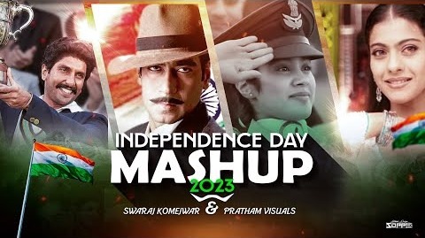 Independence Day Mashup – Pratham Visuals & Swaraj Komejwar – 15th August – Periodic Songs – 2023