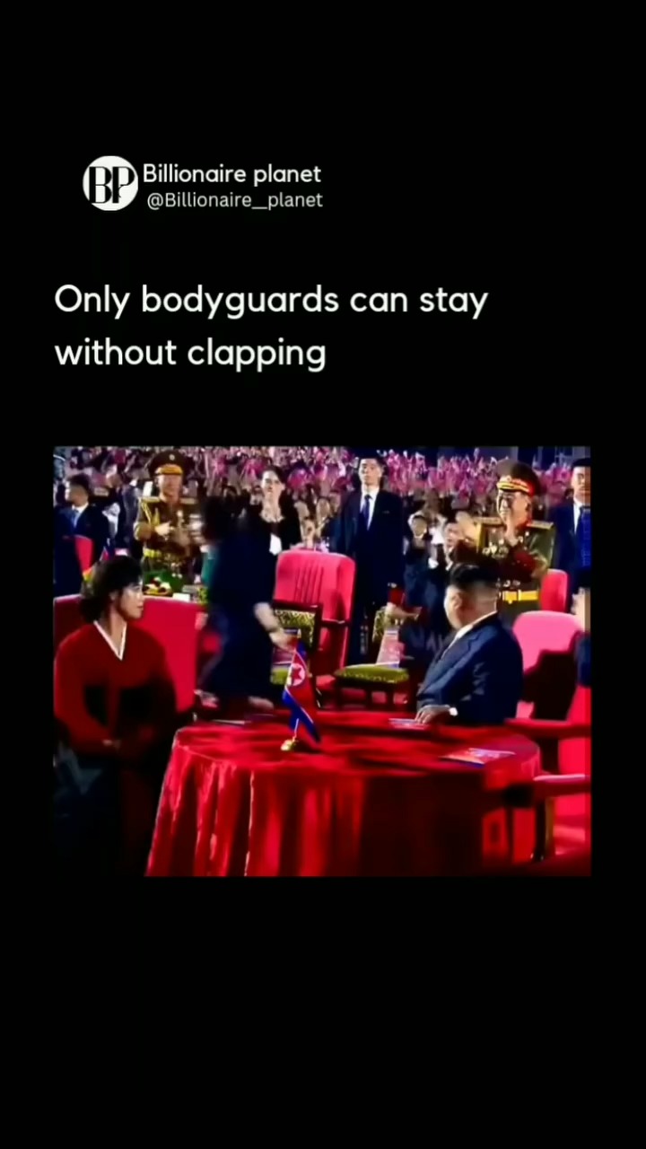 Only bodyguards are allowed to stay without clapping