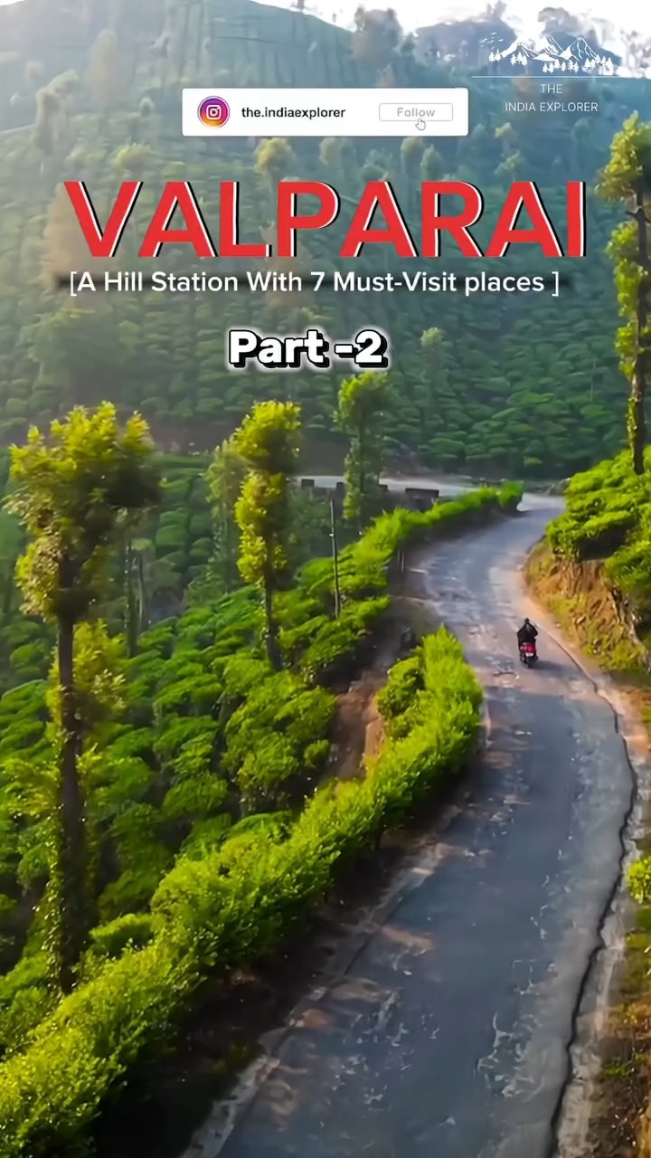 📍Valparai: A Hill Station with 7 Must-Visit Places ( Part 2)