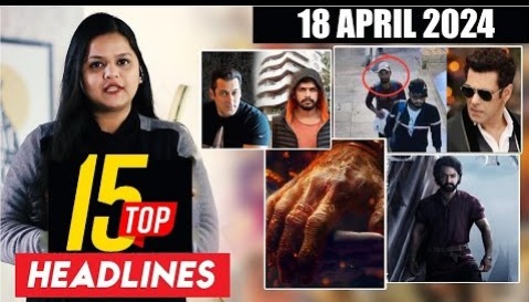 Top 15 Big News of Bollywood | 18th April 2024 | Salman Khan, Pushpa 2, SRK