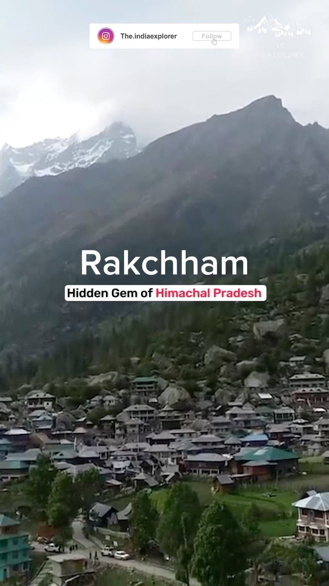 📌 Rakchham, Himachal Pradesh 🏔 Situated in Himachal Pradesh, Rakchham is a beautiful village. You must visit it at least once in your life.