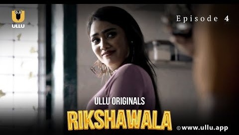 Bade Bhai Ko Aaya Choti Behen Pe Gussa | Rikshawala | Episode – 04 | Subscribe Ullu App