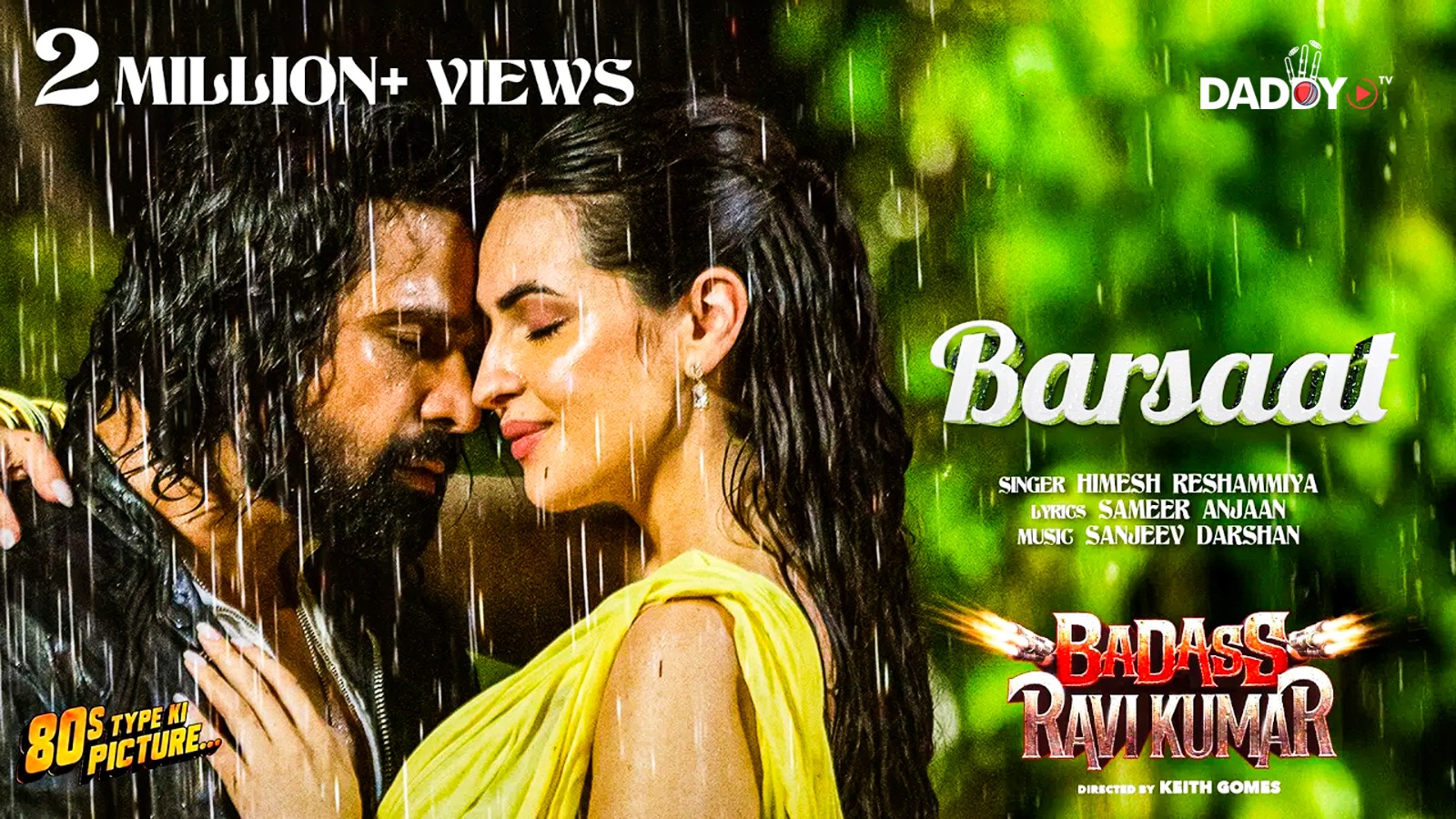 Barsaat | Badass Ravi Kumar | Himesh Reshammiya |Sanjeev-Darshan | Sameer Anjaan| Simona J