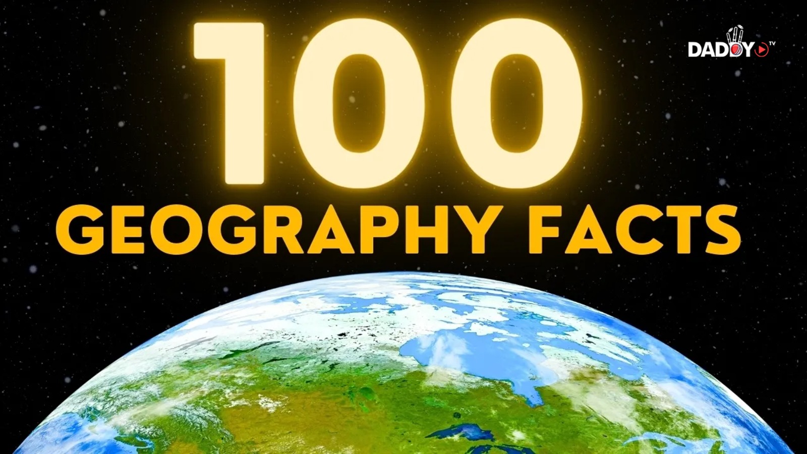 100 Incredibly Interesting Geography Facts