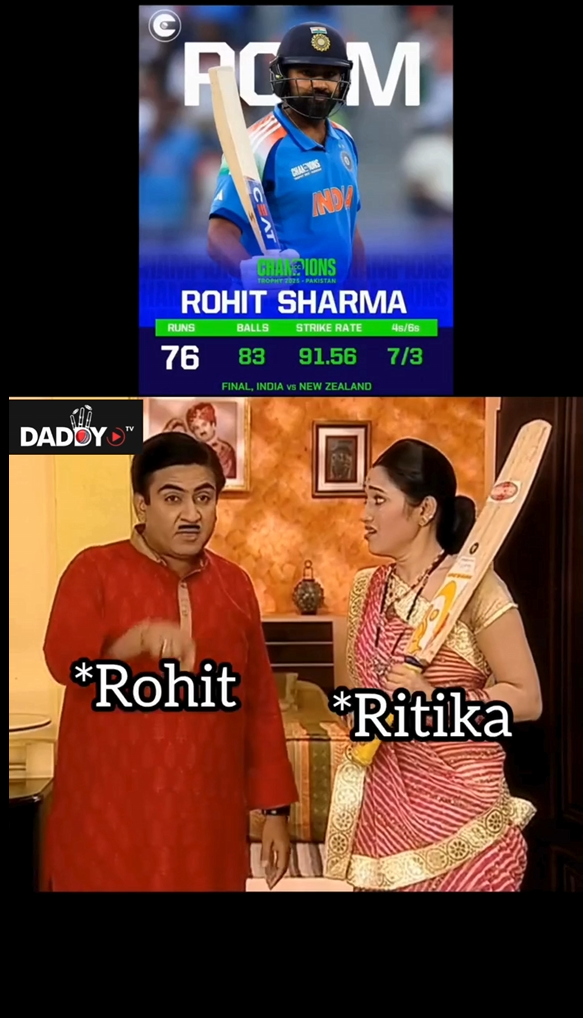 Ek dam sahi jetha = rohit 👍👍